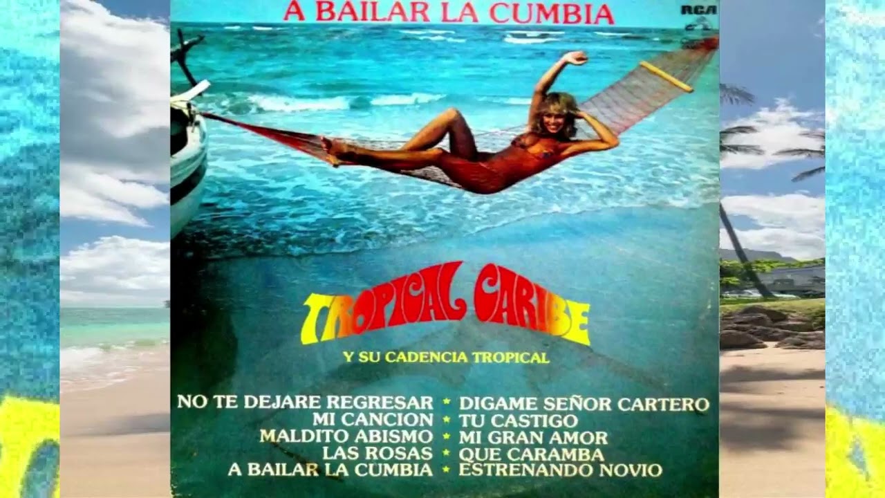 Tropical Caribe.- No Te Dejare Regresar