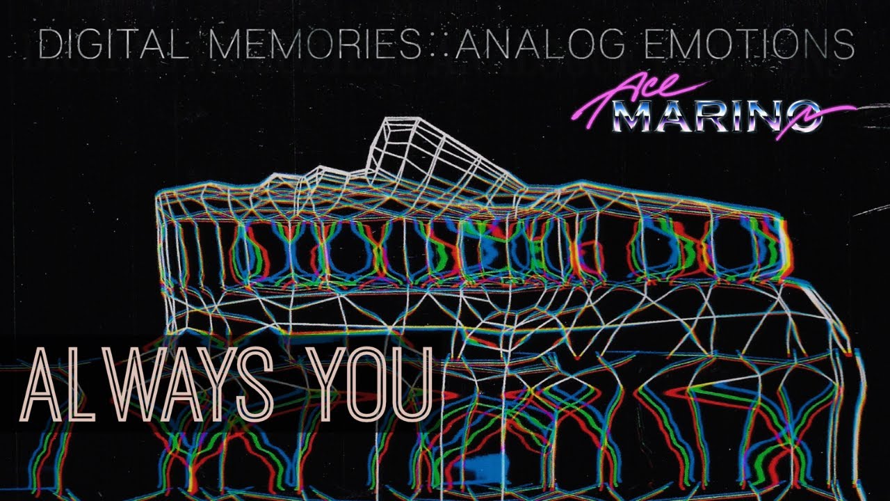 Ace Marino - Always You (Official Lyric Video)
