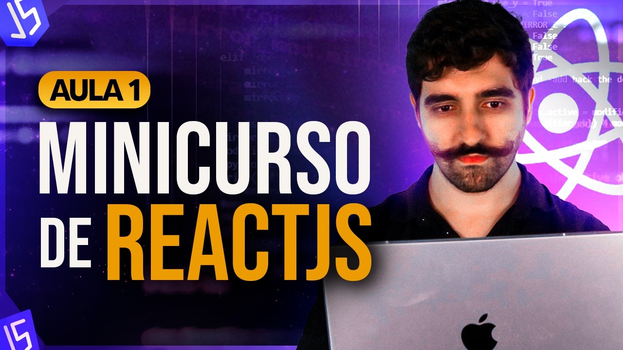 Minicurso de ReactJS - Aula 1 - Apresentação do Projeto e Primeiros Passos