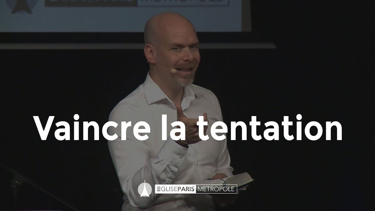 Vaincre la Tentation - Christian Robichaud