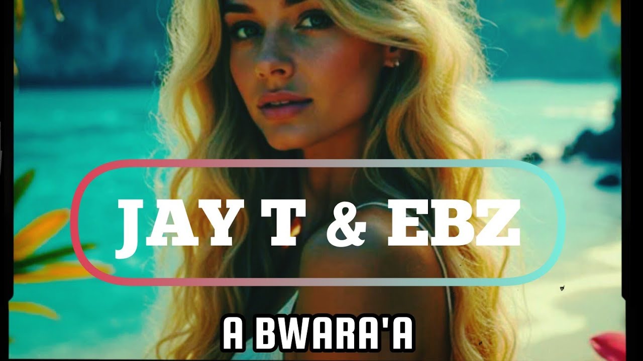 JAY. T_x_EBZ_-_A BWARA'A (Audio)