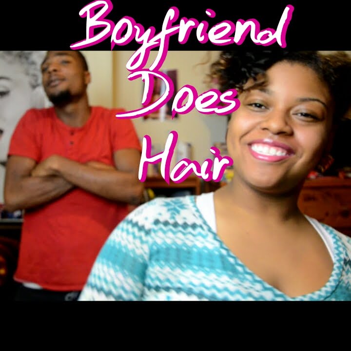 Boyfriend Does My Hair ♥