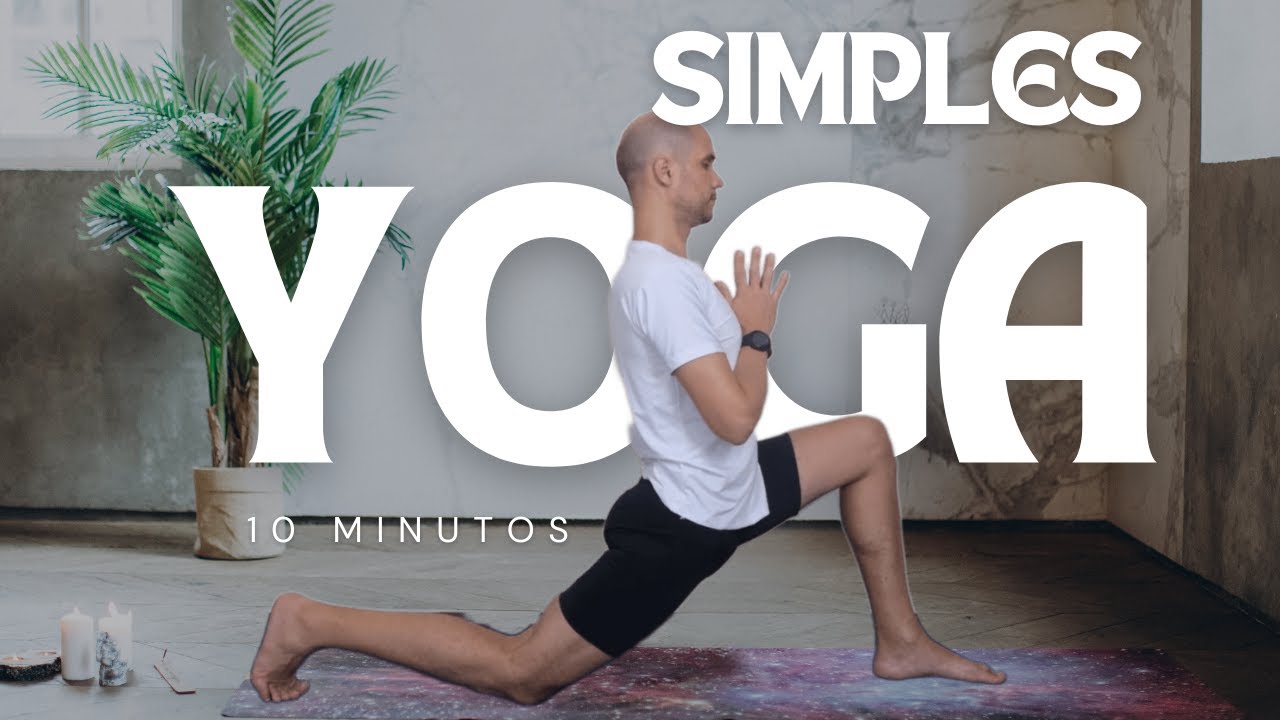 YOGA SIMPLES - Saudação ao Sol - 10 MINUTOS