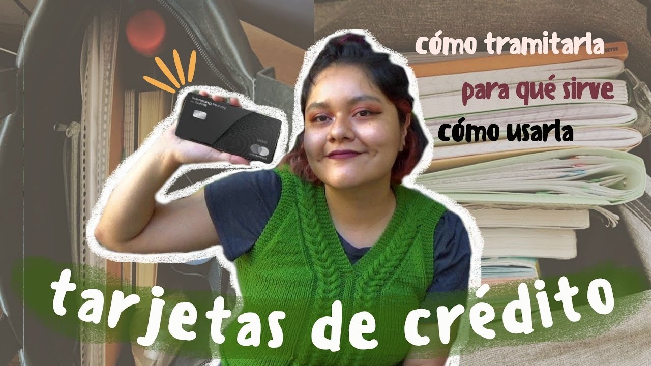 CÓMO USAR CORRECTAMENTE UNA TARJETA DE CRÉDITO 💳✨ (cómo sacarla y para qué sirve)