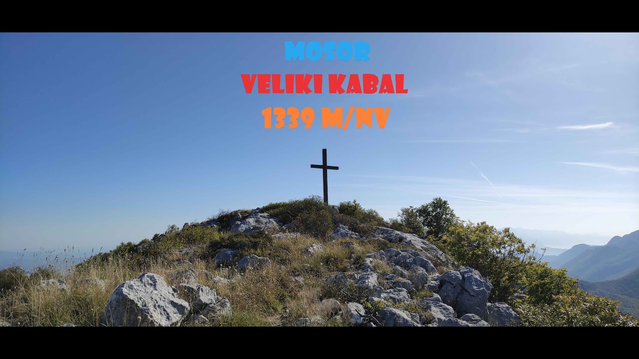 Uspon na najviši vrh Mosora iz sela Sitno Gornje | Veliki Kabal 1339 m/nv