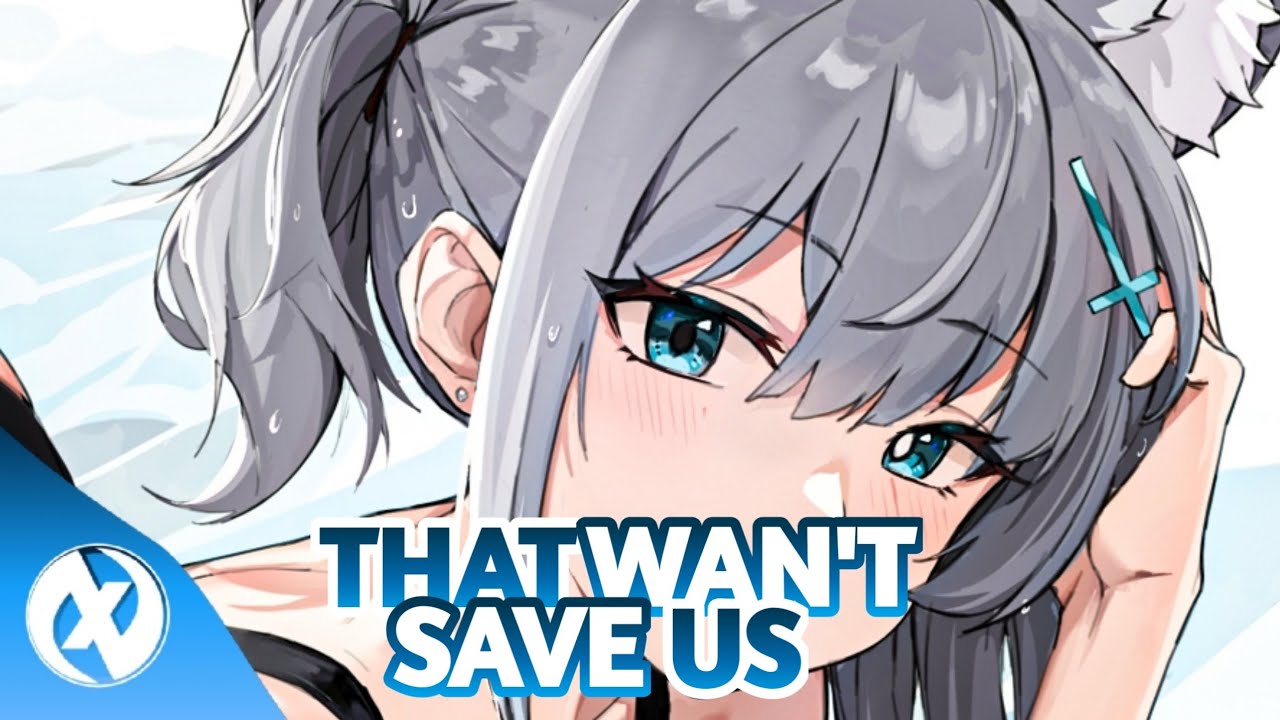 Nightcore - That wan't save us (Against the current / lyrisc)