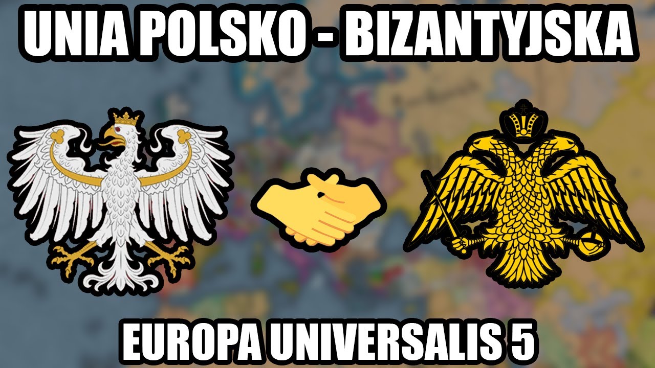 BIZANCJUM PRZEJMUJE POLSKI TRON - KAŁACH GRA BIZANCJUM W EUROPA UNIVERSALIS 5 (#5)