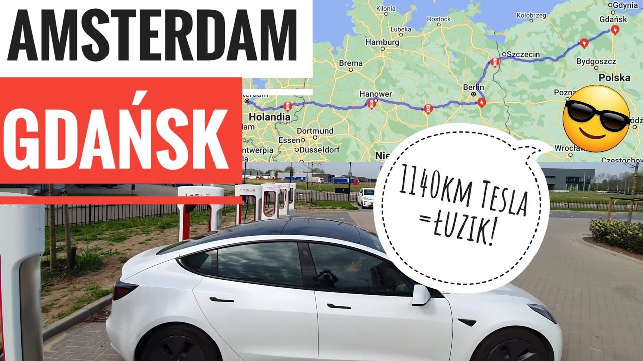 Tesla - daleka podróż: Amsterdam-Gdańsk 1140 km w jeden dzień - wolniej się nie da!