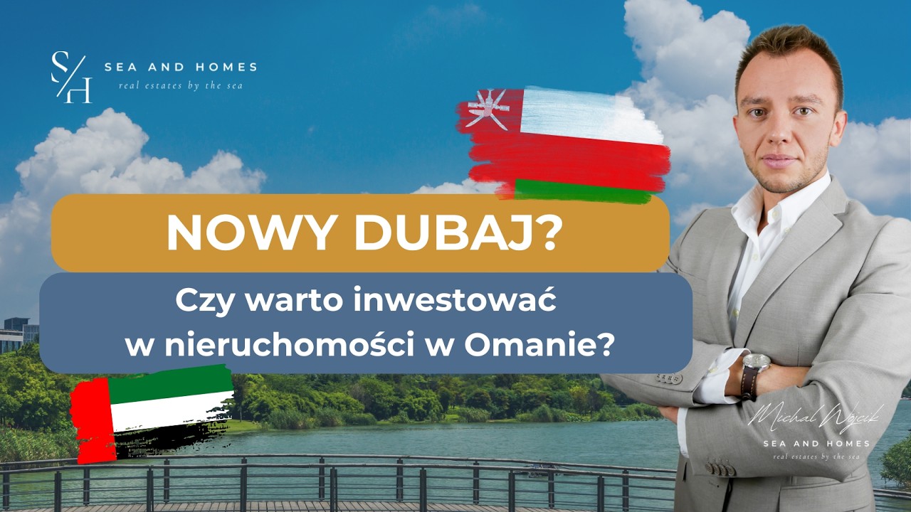 Nowy Dubaj? | Czy warto inwestować w nieruchomości w Omanie? | Michał Wójcik