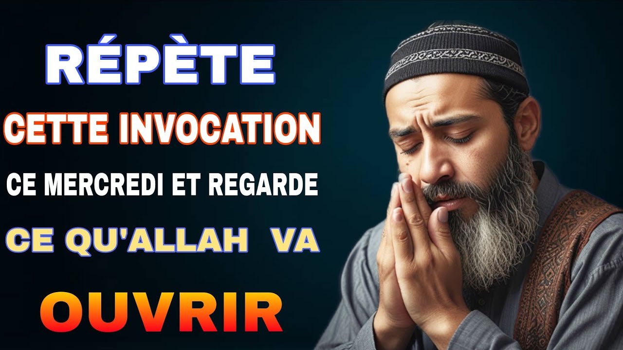 Ce mercredi, répète ces 4 Noms d’Allah et observe ce qui s’ouvre dans ta vie