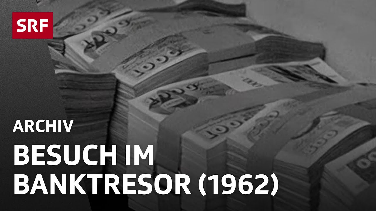 Besuch im Banktresor (1962) | Finanzplatz Schweiz | SRF Archiv