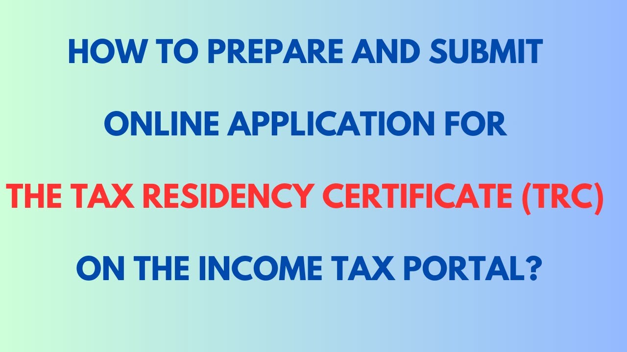 HOW TO FILE ONLINE APPLICATION ON INCOME TAX PORTAL FOR TRC?