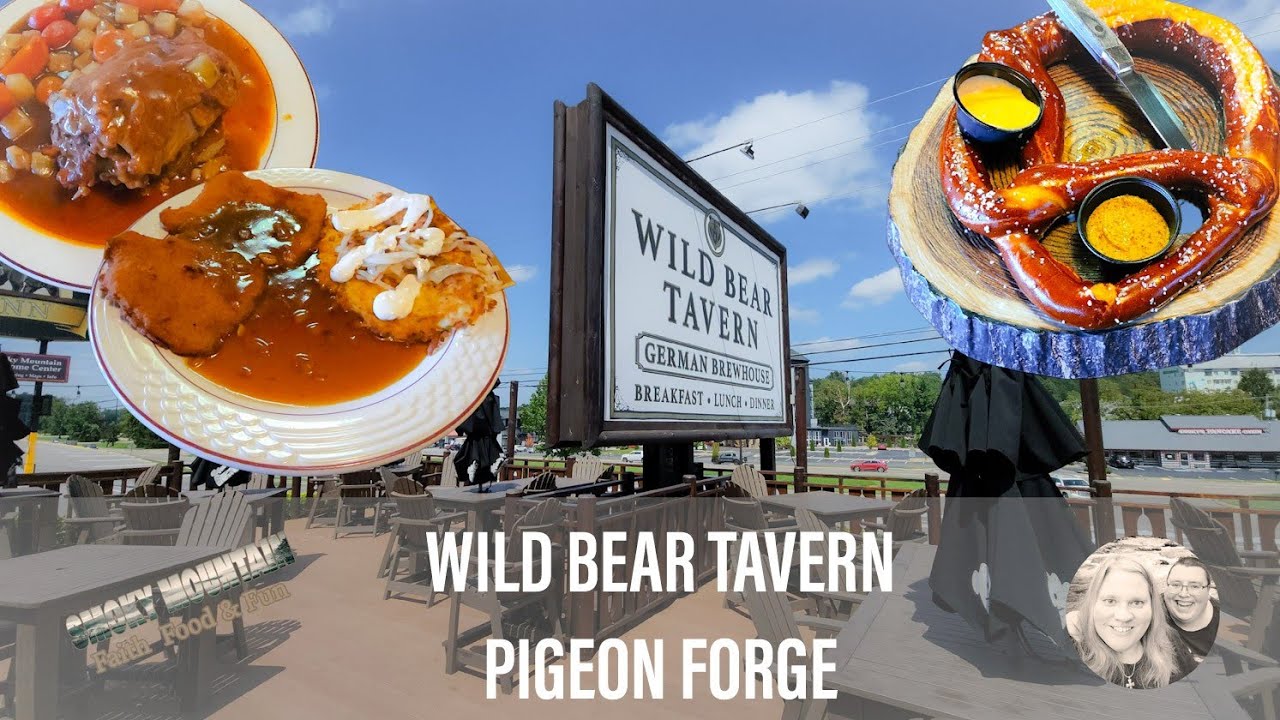 WILD BEAR TAVERN GERMAN BREWHOUSE - AUTHENTIC GERMAN FOOD - PIGEON FORGE  TENNESSEE - 2023