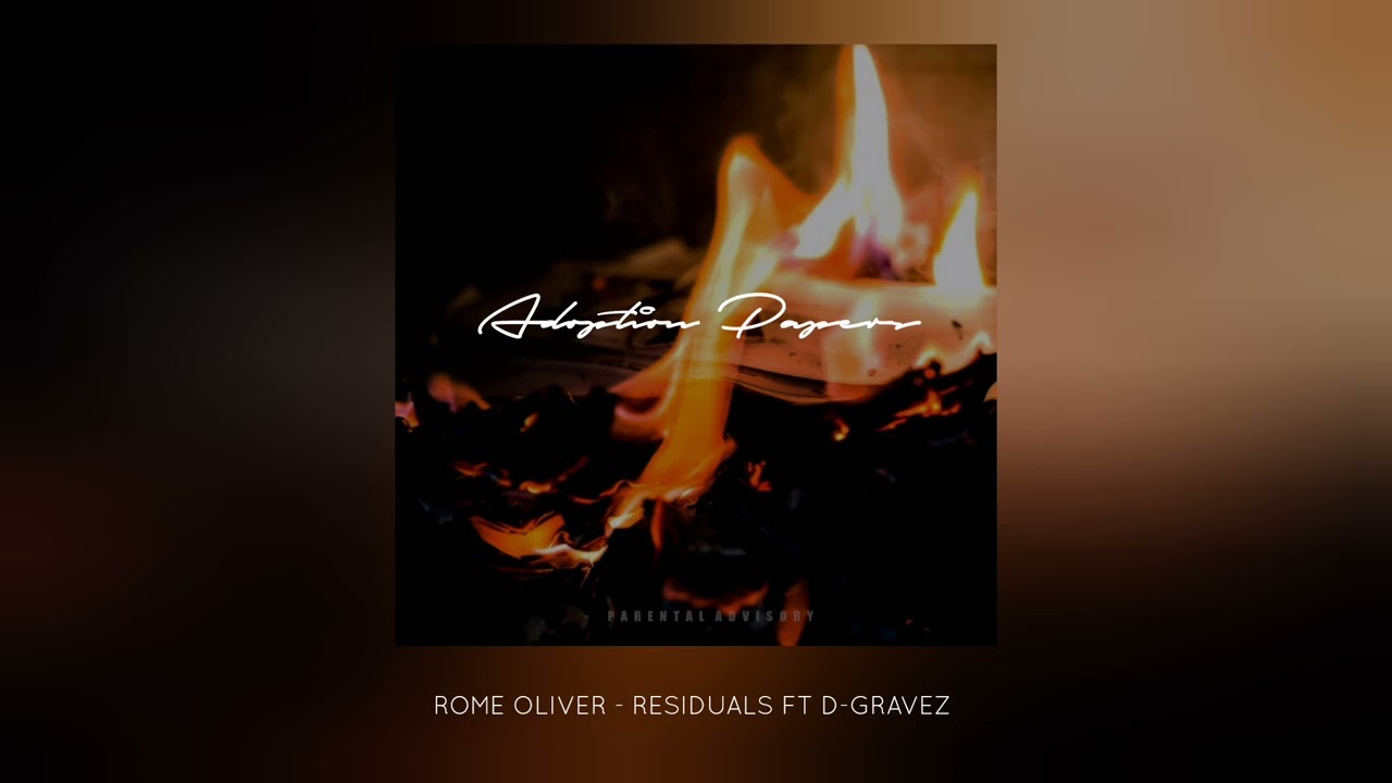 Rome Oliver - Residuals ft D-Gravez 