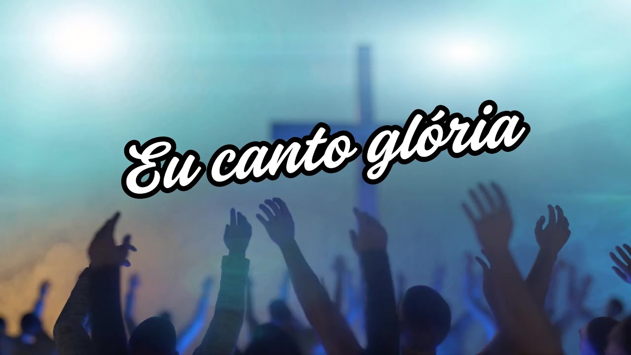 Eu canto glória - Lyric Vídeo Ofc