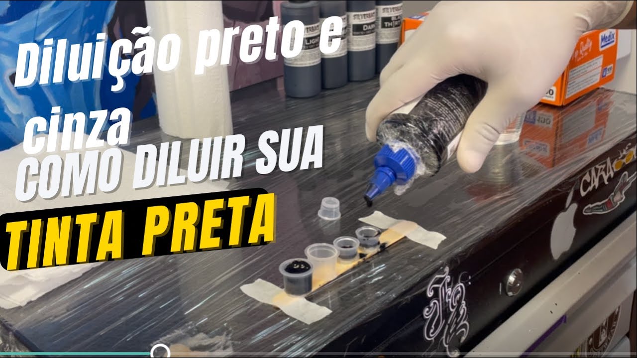 DILUIÇÃO PRETO E CINZA COMO DILUIR SUA TINTA PRETA - DILUIÇÃO TATUAGEM