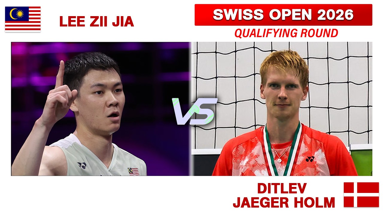 SWISS OPEN 2026 | LEE Zii Jia Vs. Ditlev Jaeger HOLM