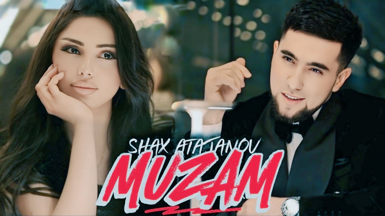 Шах Атажанов - Музам / Shax Atajanov - Muzam / Şah Atajanov - Muzam (official music video)