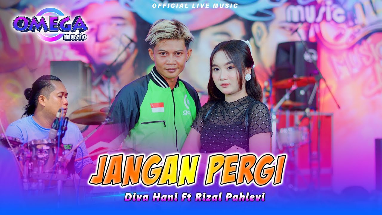 Jangan Pergi - Diva Hani ft Rizal Pahlevi (Omega Music)