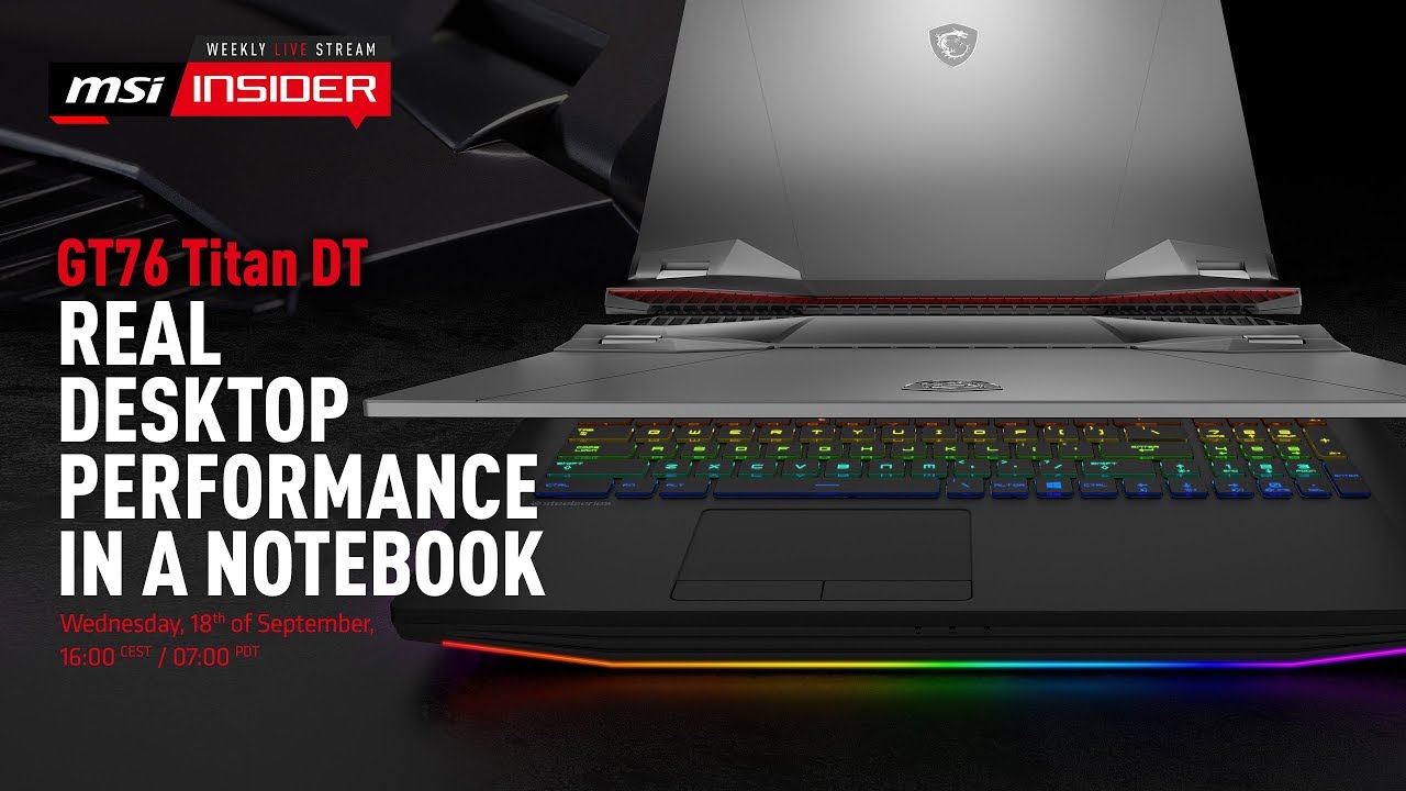 Real Desktop Performance in a Notebook | MSI