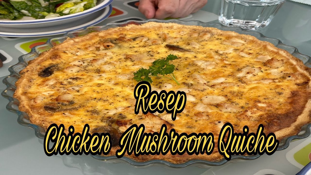 RESEP CHICKEN MUSHROOM QUICHE. ENAK DAN SIMPLE.