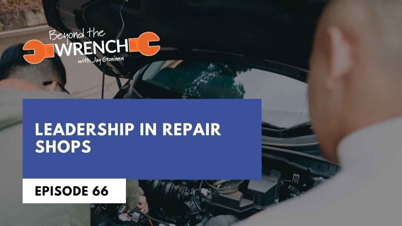 Leadership in Repair Shops ft. Chuck Searles, Automotive Management Institute