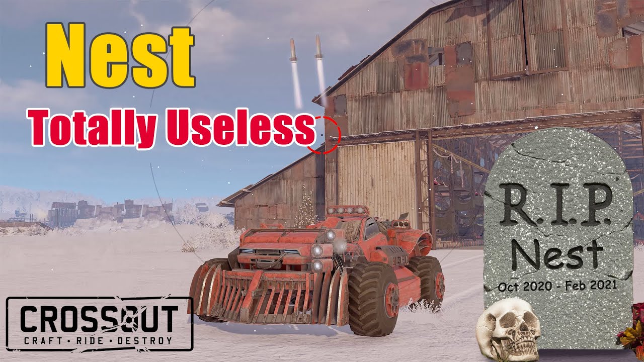 Crossout -  Nest -  RIP ⚰️   |  last video of 2021