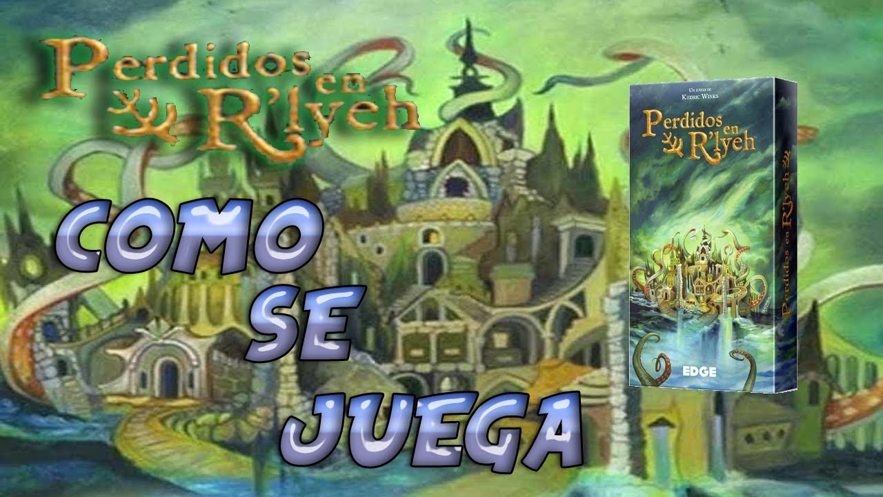 Perdidos En R'lyeh- Cómo se juega- Tu Turno
