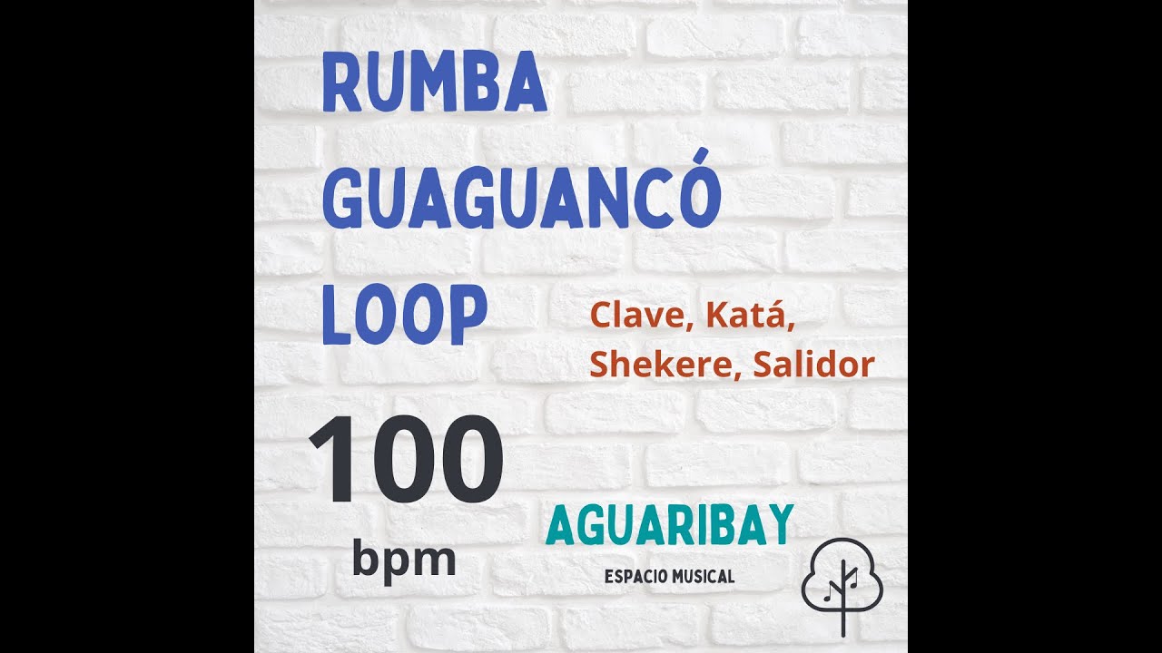 Rumba Guaguancó - Loop (100 bpm) Clave, Kata, Shekeré y salidor