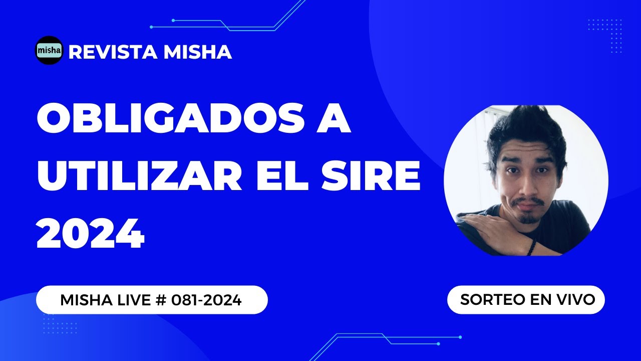 Obligados a utilizar el SIRE 2024