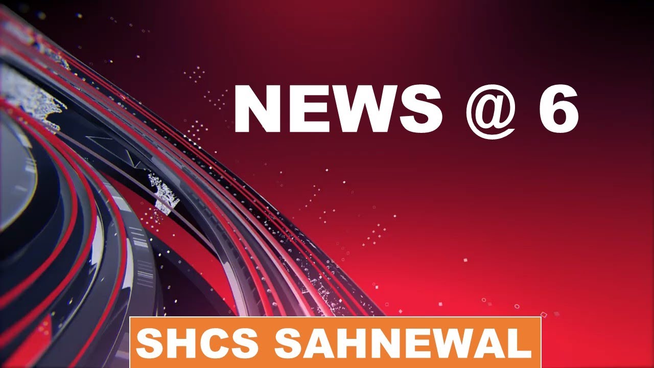 Sacred Heart Sahnewal  NEWS @ 6