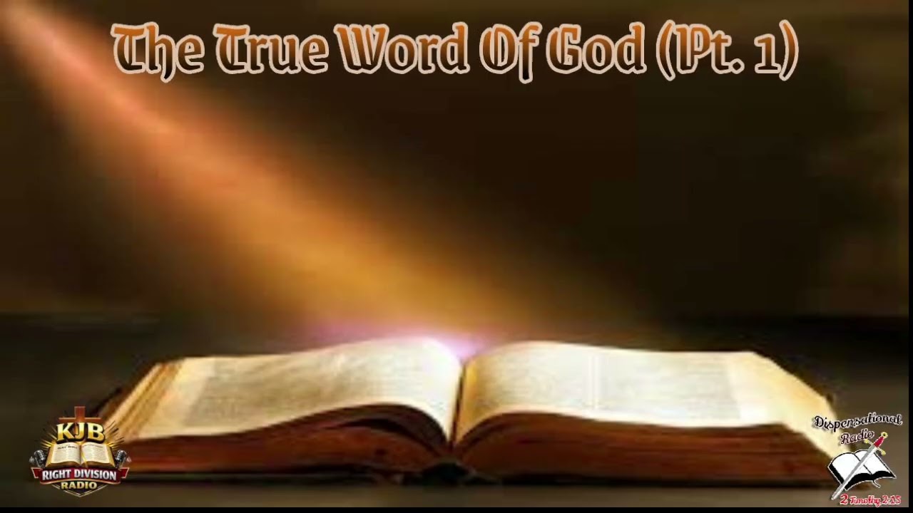 The True Word Of God (Pt.1)
