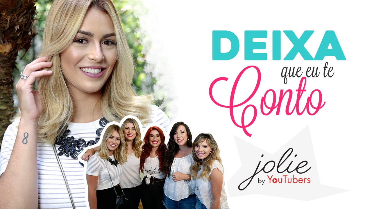 Deixa que eu te conto: jolie by youtubers por Mariana Saad