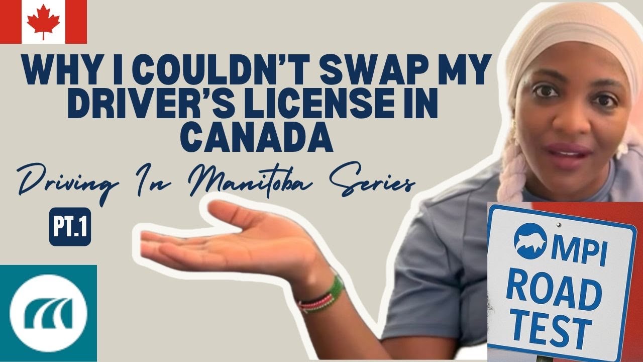 I Couldn’t Swap My Nigerian Driver’s License in Canada | Driving in Manitoba as a Newcomer | Brandon