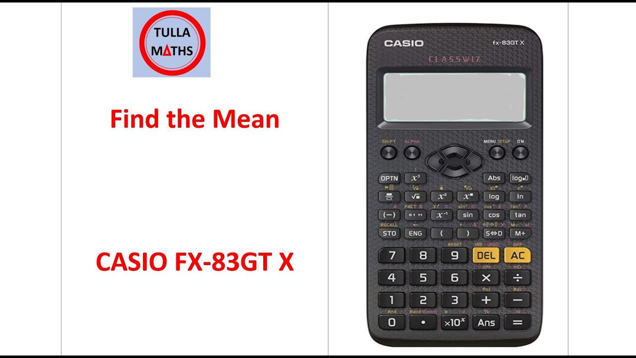How to find the mean Casio fx-83GT x calculator