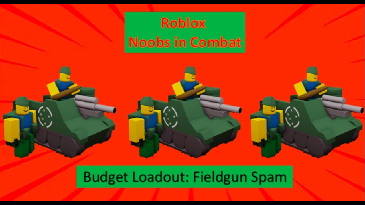Budget Mobile Fieldgun loadout (Roblox-Noobs-In-Combat)