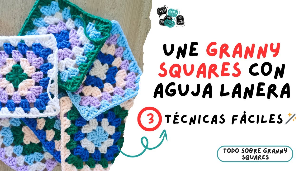 3 formas de unir Granny Squares con aguja lanera | Ideal para principiantes 🧶
