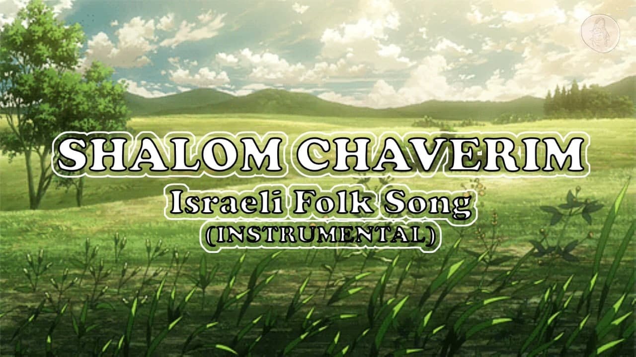 Music 8, 3rd Quarter ll Shalom Chaverim (Israeli Folk Song) ll Instrumental