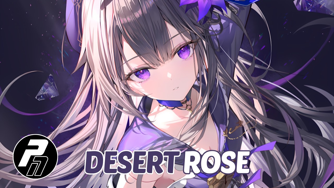 Nightcore - Desert Rose | Lyrics