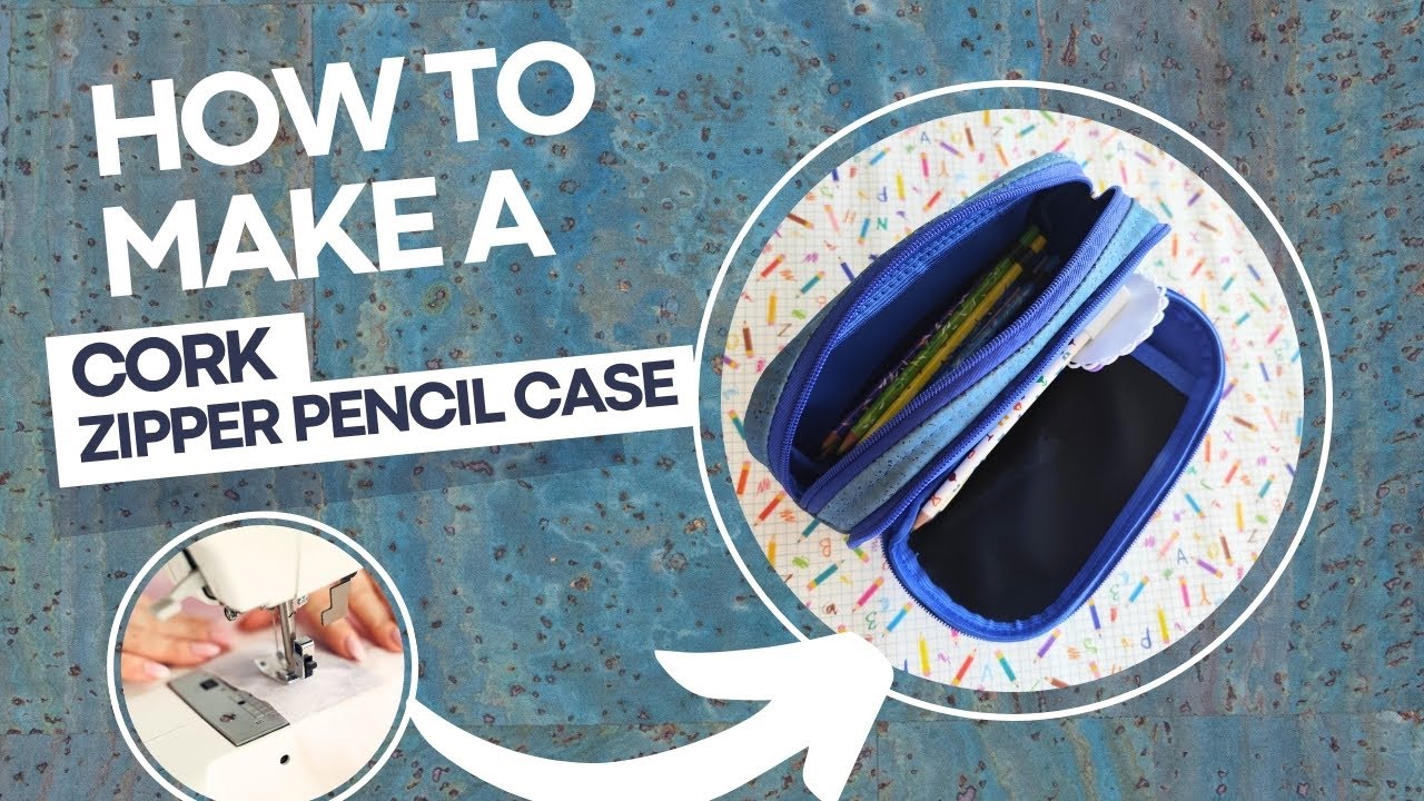 Sewing Cork 36 - DIY Cork Fabric Zipper Pencil Case | Step-by-Step Tutorial