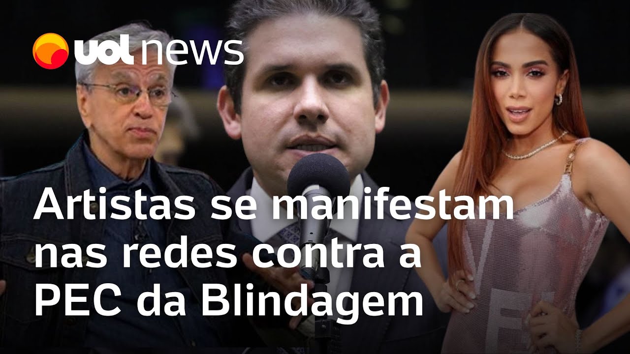 PEC da Blindagem: artistas se mobilizam nas redes sociais contra aprovação da medida na Câmara
