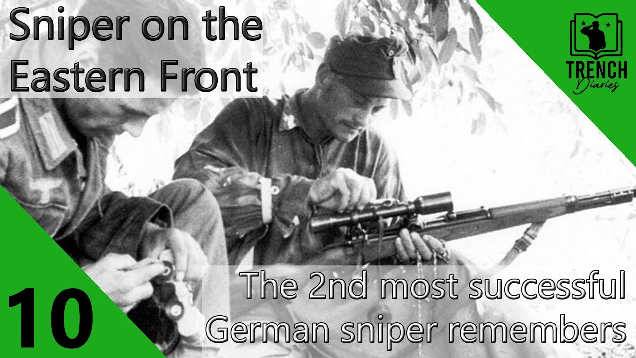10 | Sniper on the Eastern Front | The Life of the Second Most Successful German Sniper of WW2