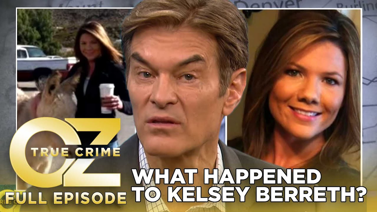 What Happened to Kelsey Berreth & The Trial for Patrick Frazee | Dr. Oz | S11 | Ep 37 | Full Episode