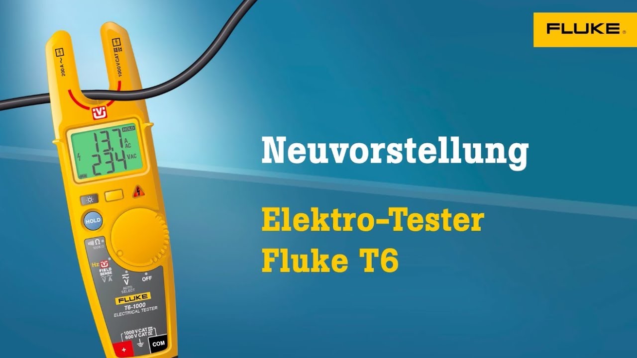 6 Gründe, warum Sie auf den Elektro-Tester Fluke T6-1000 umsteigen sollten