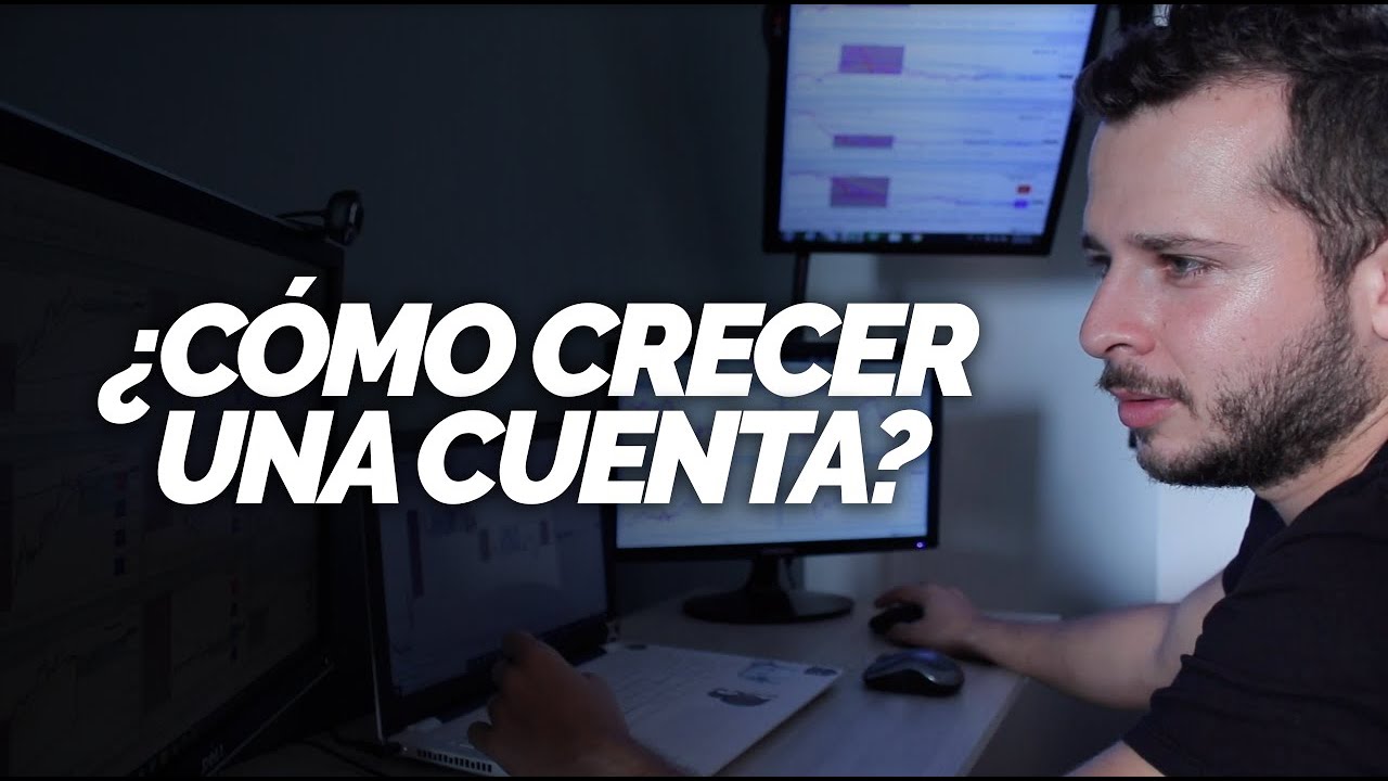 &iquest;C&oacute;mo crecer una cuenta peque&ntilde;a de Trading?