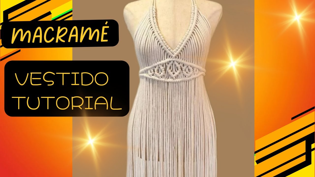 Macramé Vestido Tutorial