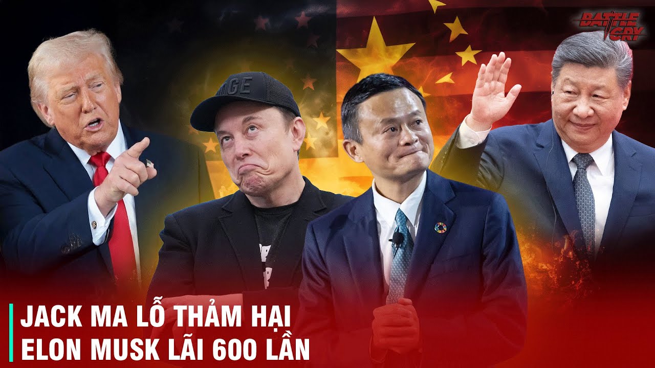 TỶ PHÚ BUÔN VUA: TẠI SAO ELON MUSK LÃI GẤP 600 LẦN CÒN JACK MA TRỞ THÀNH 