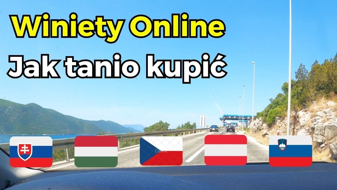 Jak kupić winiety Online SK HU CZ AT SL - Ceny autostrad HAK - Chorwacja samochodem 2023