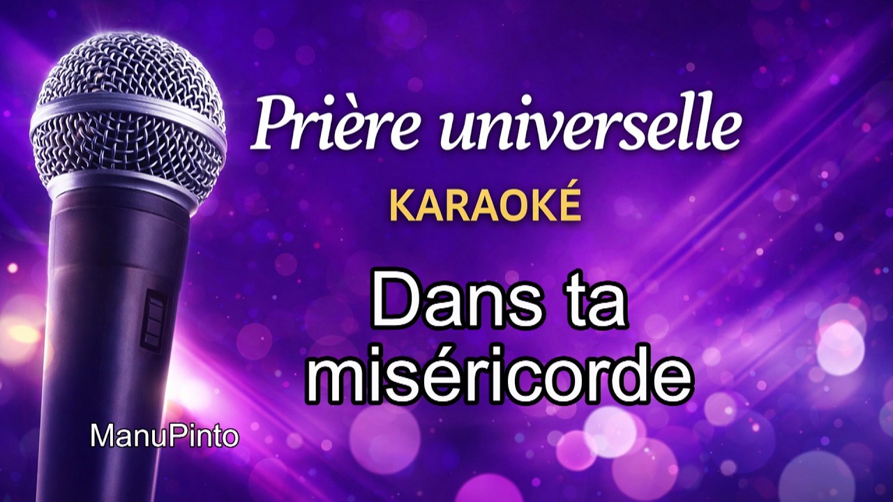 Dans ta miséricorde, Seigneur, écoute-nous - Prière Universelle - Instrumental avec les paroles 012