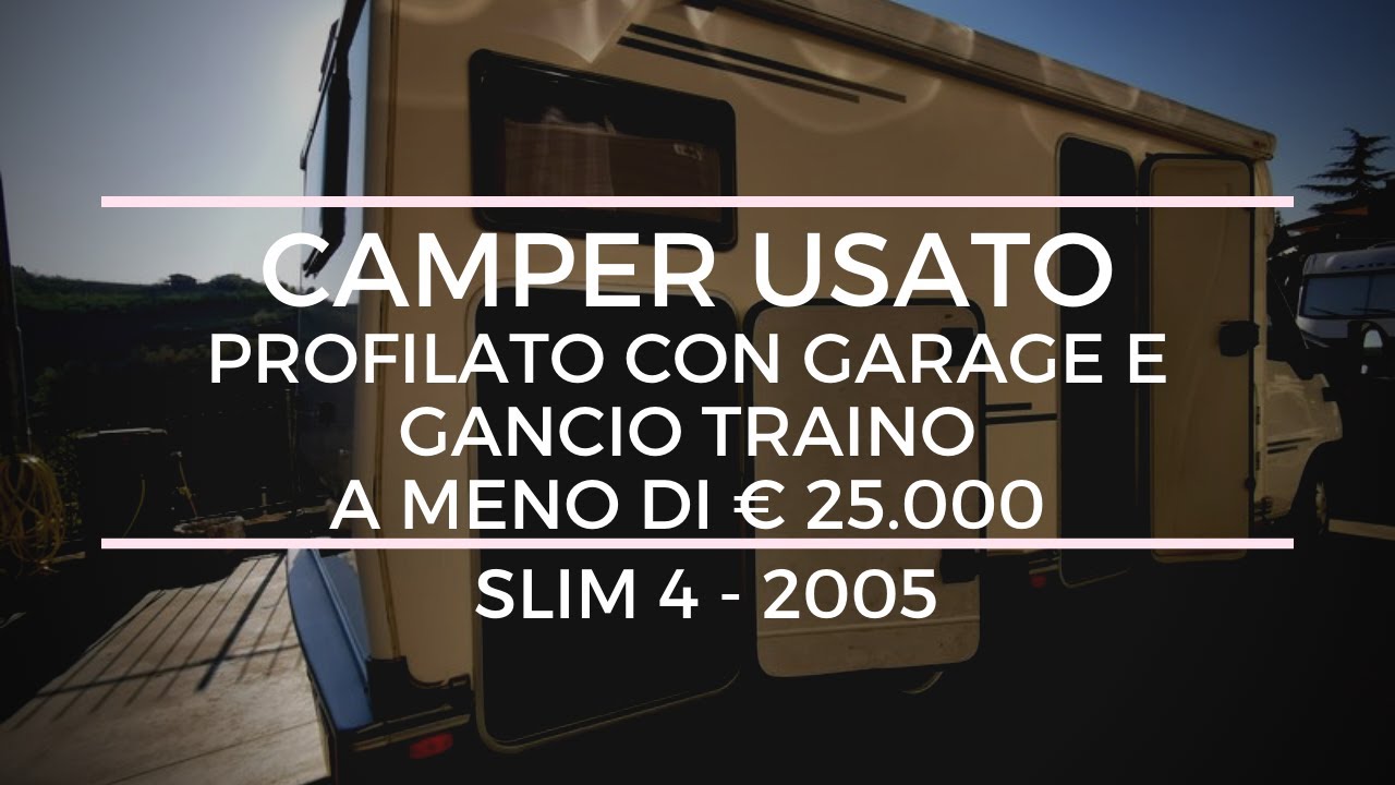CAMPER USATO PROFILATO CON GARAGE E GANCIO TRAINO A MENO DI € 25.000 - elnagh slim 4 anno 2005